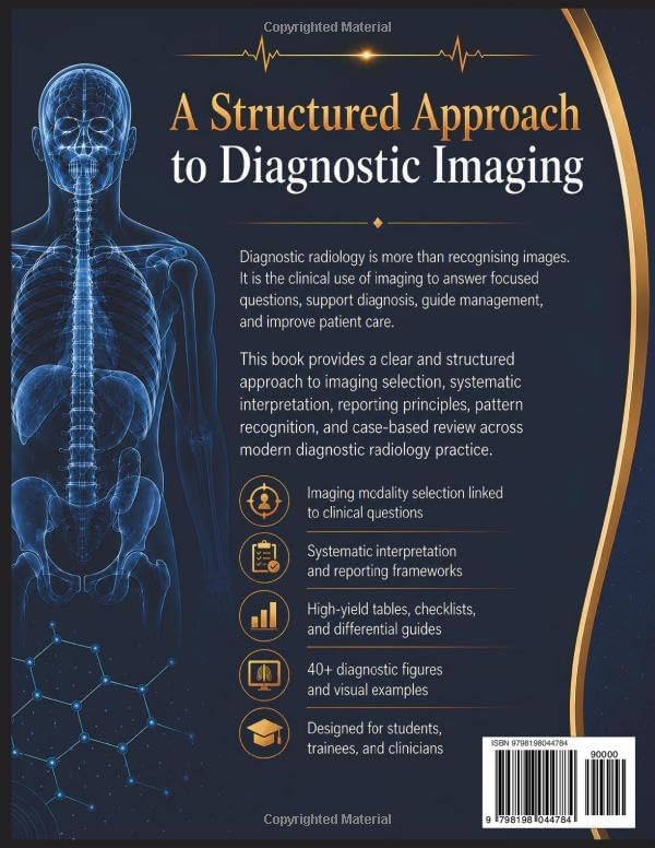 MASTERING DIAGNOSTIC RADIOLOGY 2026: A Practical Guide to Clinical Imaging, Interpretation, and Reporting by JORDAN M. WEST