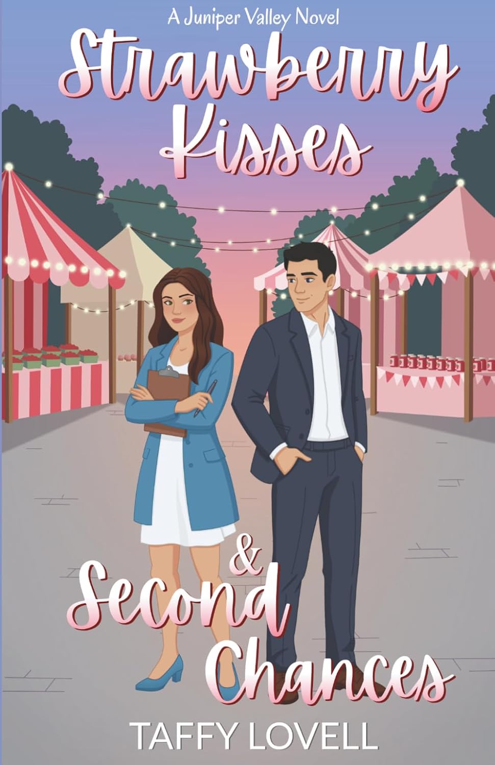 Strawberry Kisses and Second Chances (A Juniper Valley Novel) by Taffy Lovell