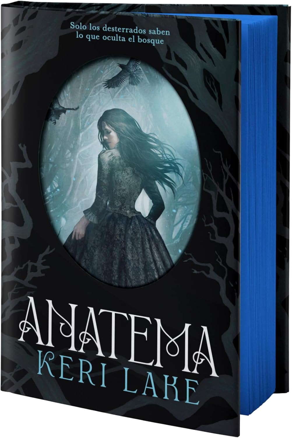Anatema (Edición cantos pintados) / Anathema ( Sprayed Edges Edition) (El Bosque Voraz) (Spanish Edition) by Keri Lake