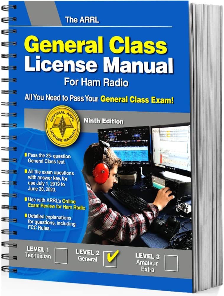 ARRL General Class License Manual for Ham Radio 9th Edition - Complete Study Guide with Exam Questions for Operating on HF Bands and Digital Modes by ARRL Inc.