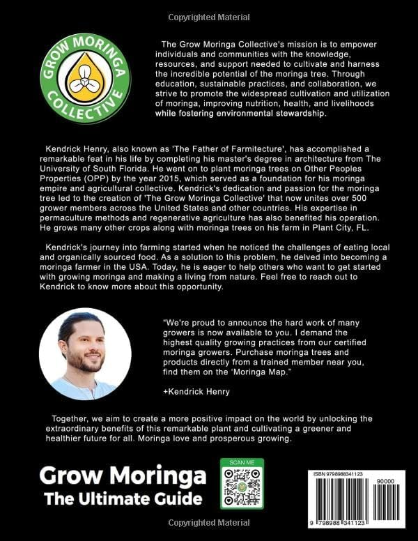 Grow Moringa: The Ultimate Guide: A Complete Grower's Manual by Kendrick Henry