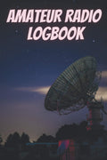 Amateur radio logbook: Logbook for amateur radio operators|Amateur radio operator station log book |ham radio gifts for men|ham radio log ... notebook|gifts for ham radio operators by Mosi Roffee