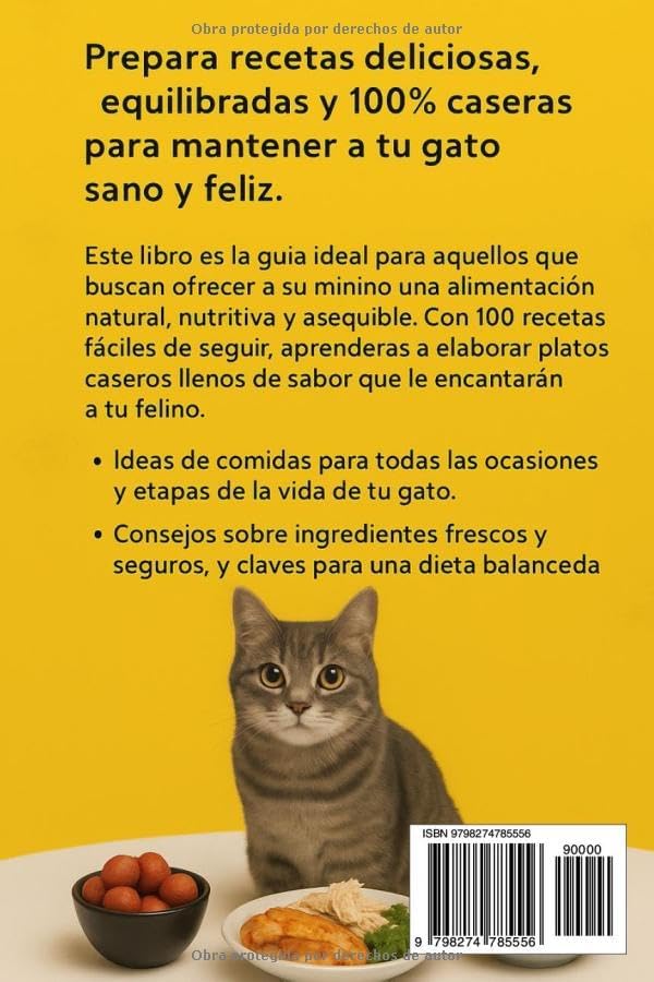 100 Recetas Fáciles Caseras para Gatos: Guía completa, nutritiva y económica para tu minino (Spanish Edition) by Evelyn de Souza