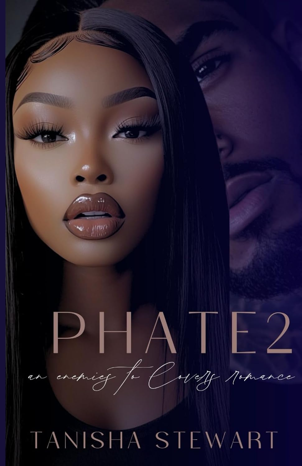 Phate 2: An Enemies to Lovers Romance by Tanisha Stewart