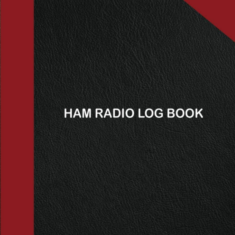 HAM Radio Log Book: Amateur Radio Antenna Analyzer Journal and Logbook for Serious Operators Only. Radio-wave Frequency & Power Test logbook | Radio ... Planner, Workbook, Handbook For Operators by Santos F. Patton