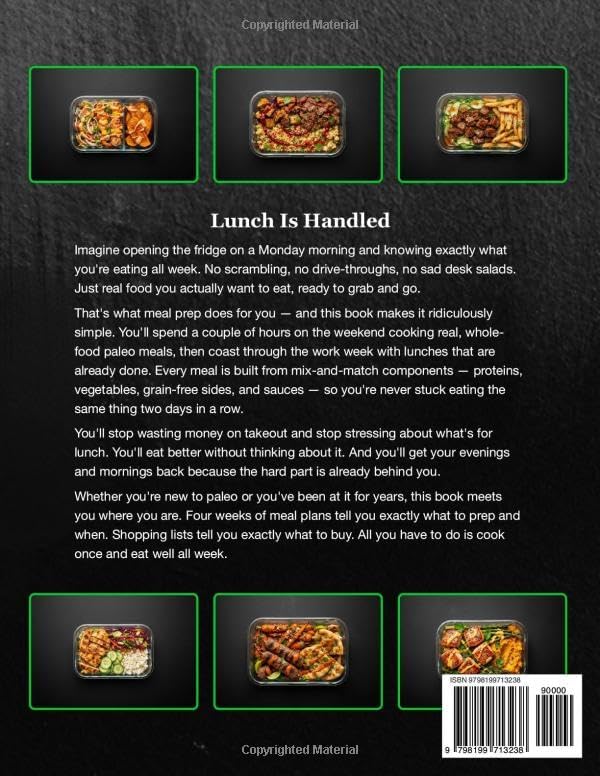 Paleo Meal Prep Cookbook for Beginners: Effortless Weekday Lunches for the Paleo Lifestyle - 108 Simple Clean Eating Recipes with Color Photos & 4-Week Plans (Weekday Lunch Meal Prep) by Kevin Wagonfoot
