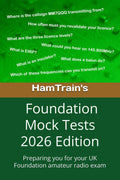 HamTrain Foundation Mock Tests: Preparing you for your UK Foundation amateur radio exam (HamTrain Foundation Study) by Pete Sipple