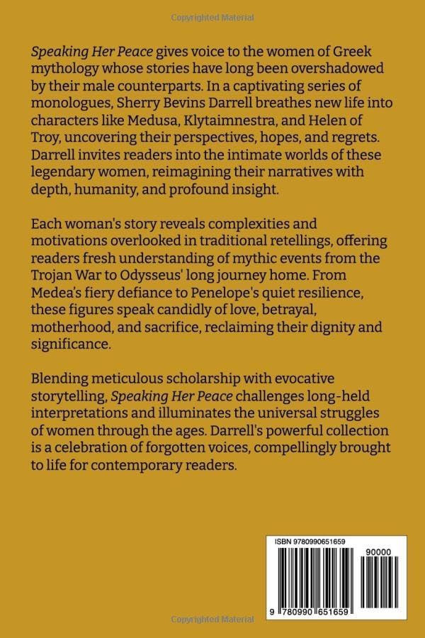 Speaking Her Peace: Women of Greek Myth in Their Own Voices by Sherry Bevins Darrell