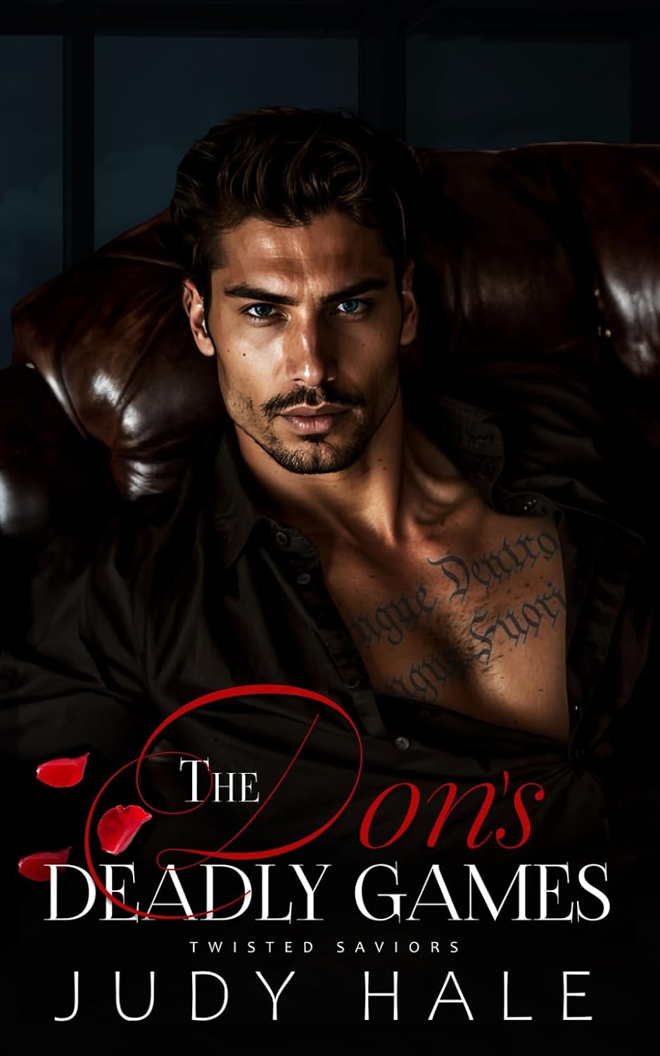 The Don's Deadly Games: An Enemies To Lovers Dark Mafia Romance (Twisted Saviors) by Judy Hale