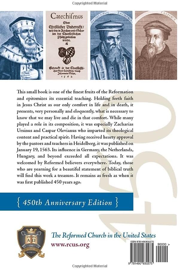 The Heidelberg Catechism, 450th Anniversary Edition by The Reformed Church in the United States