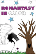 Romantasy in Color: Adult Coloring Book by Krista Coffee