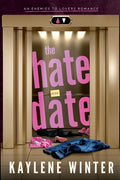 The Hate Date: A sweltering, standalone, billionaire, enemies to lovers, age gap, forced proximity, workplace, HEA romance. (Hate to Love You Standalones) by Kaylene Winter