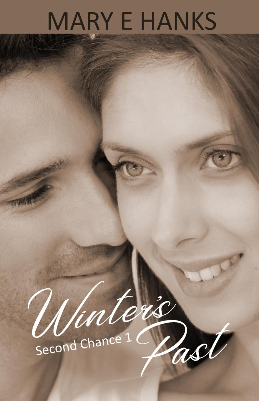 Winter's Past (2nd Chance Series) by Mary E Hanks
