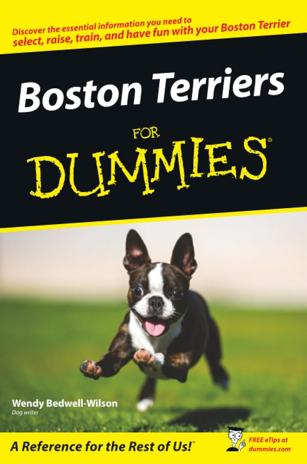 Boston Terriers For Dummies (For Dummies Series) by Wendy Bedwell-Wilson