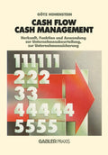 Cash Flow und Cash Management (German Edition) by Götz Hohenstein