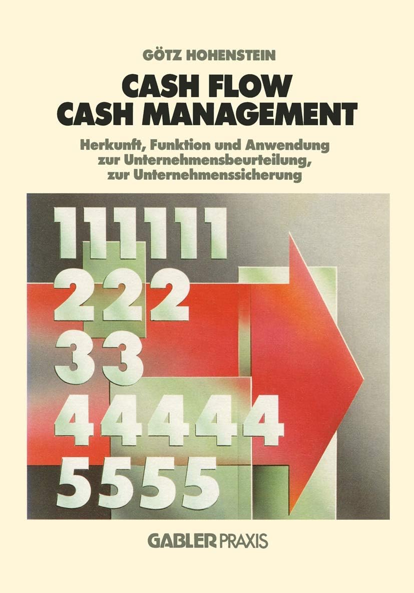 Cash Flow und Cash Management (German Edition) by Götz Hohenstein