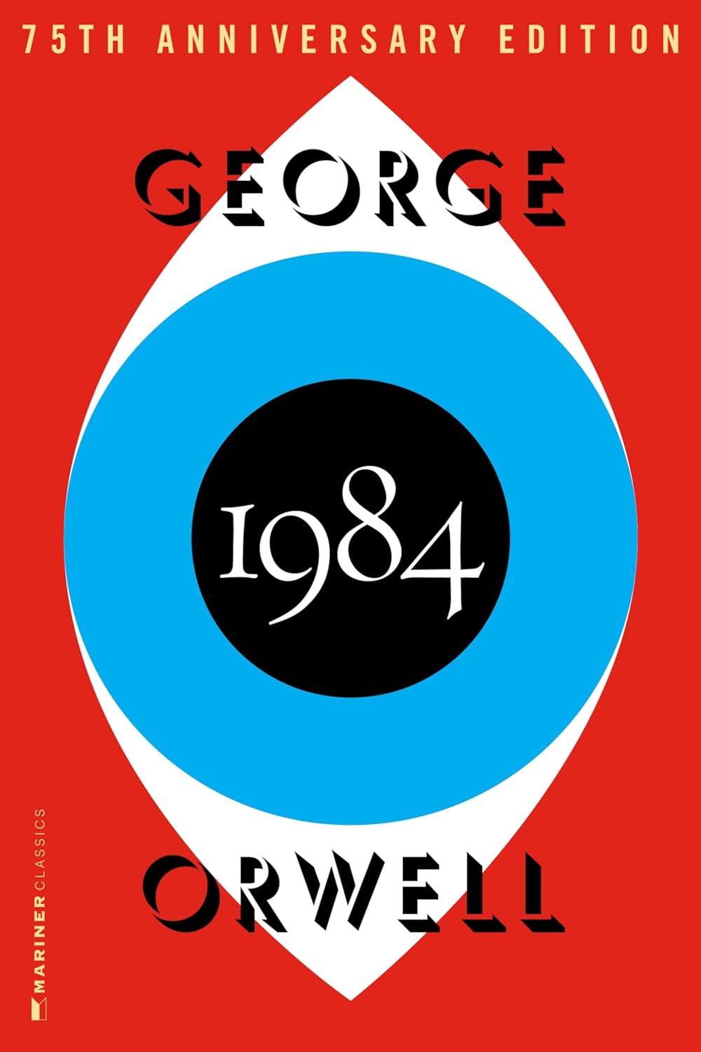 1984: The Definitive Dystopian Classic on Totalitarian Power (Authorized Orwell Edition) by George Orwell