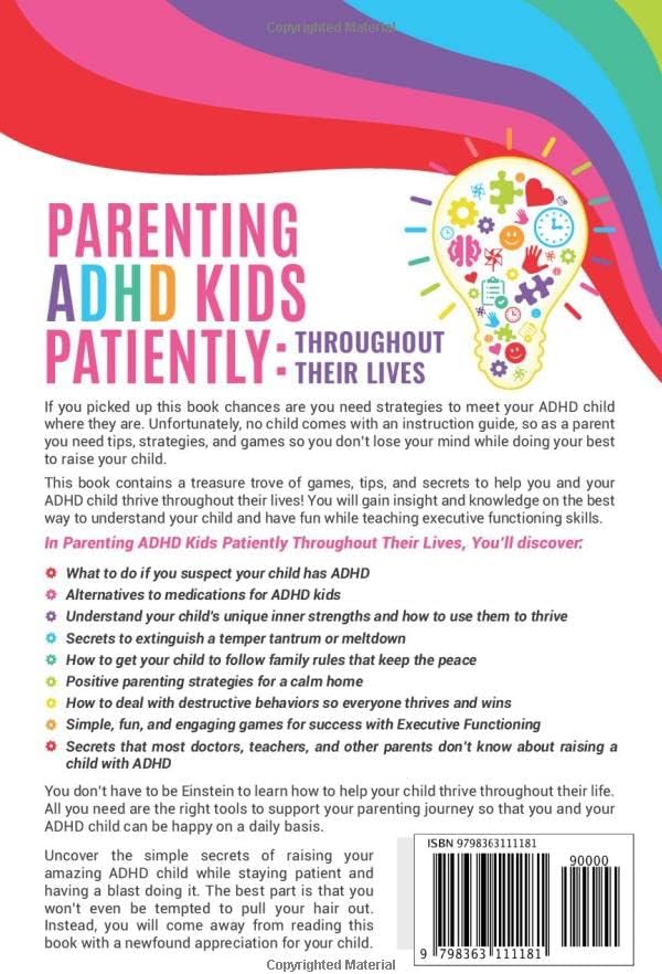 Parenting ADHD Kids Patiently: Throughout Their Lives: 101+ Executive Functioning Games, Tips, & Secrets So Everyone Thrives by Dana Darby