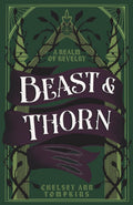 Beast & Thorn (A Realm of Revelry) by Chelsey Ann Tompkins