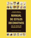 MANUAL DE ESTILOS DECORATIVOS: Crea un hogar con personalidad propia (Spanish Edition) by María González Revuelta