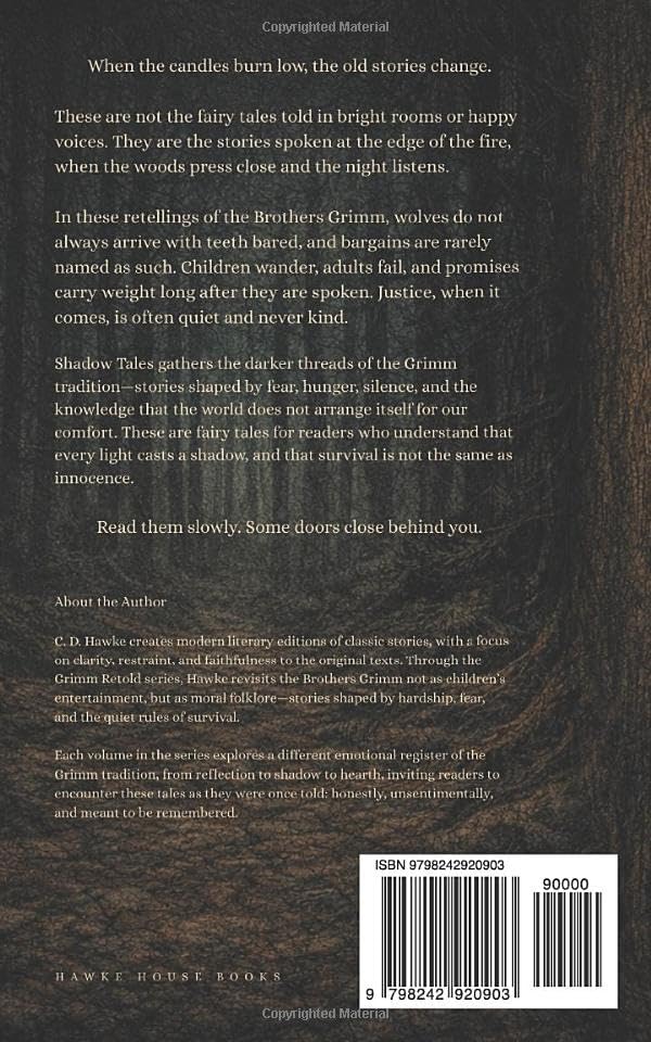 Shadow Tales: Fairy Tales for When the Candles Burn Low (Grimm Retold) by C. D. Hawke