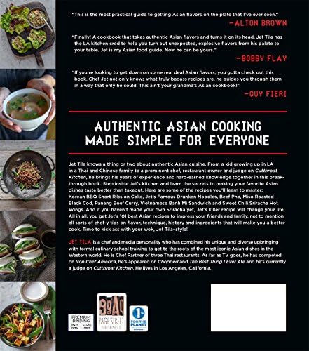 101 Asian Dishes You Need to Cook Before You Die: Discover a New World of Flavors in Authentic Recipes by Jet Tila