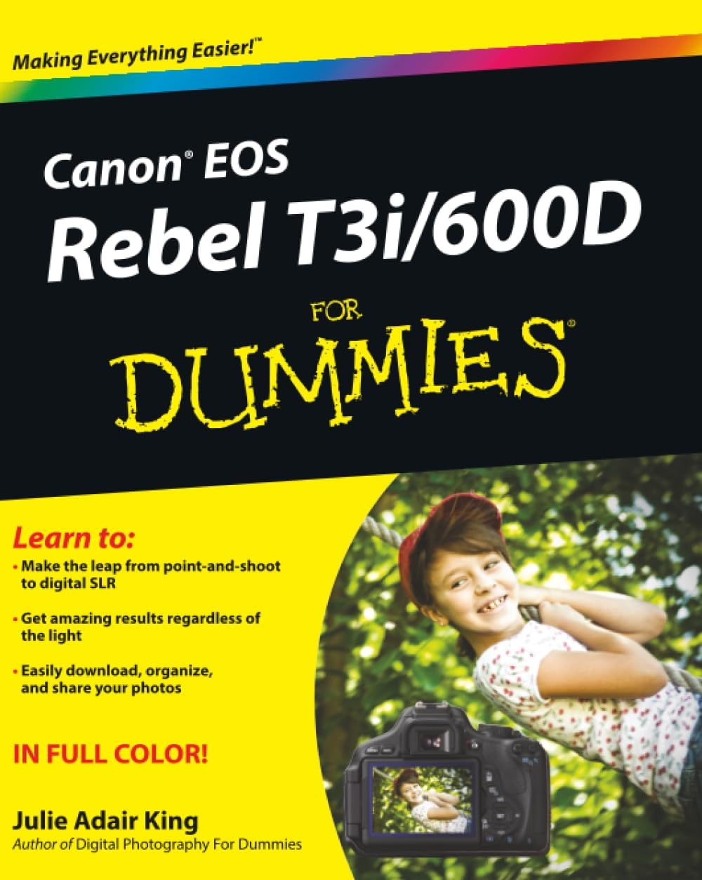 Canon EOS Rebel T3i / 600D For Dummies by Julie Adair King