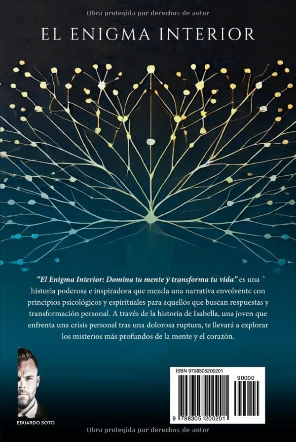 El Enigma Interior - Domina tu mente y transforma tu vida (Spanish Edition) by Eduardo Soto