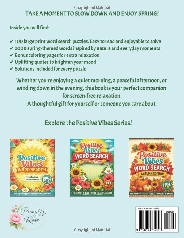 Spring Word Search Book for Adults & Seniors: 100 Large Print Word Search Puzzles with Solutions and Uplifting Words (Positive Vibes Word Search) by Peony B. Rose