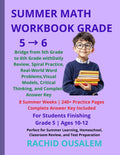 Summer Math Workbook Grade 5→6: Bridge from 5th Grade to 6th Grade with Daily Review, Spiral Practice, Real-World Word Problems, Visual Models, ... for Summer Learning and Homeschool Success by RACHID OUSALEM