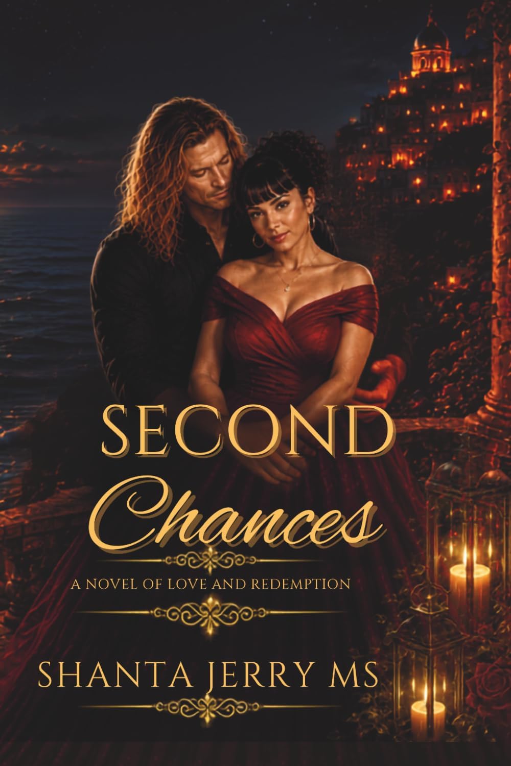 Second Chances: A Novel of Love and Redemption by Shanta Jerry