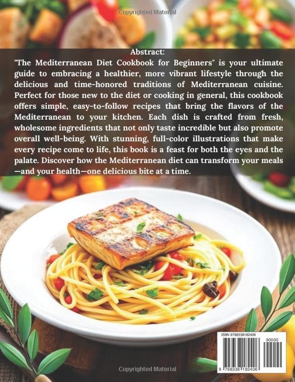 Mediterranean Diet Cookbook for Beginners: 165 Quick, Easy and Delicious Recipes with 30+7 Days Meal Plan, Full-Color Photos and Food Journal Pages by Astrid Evans