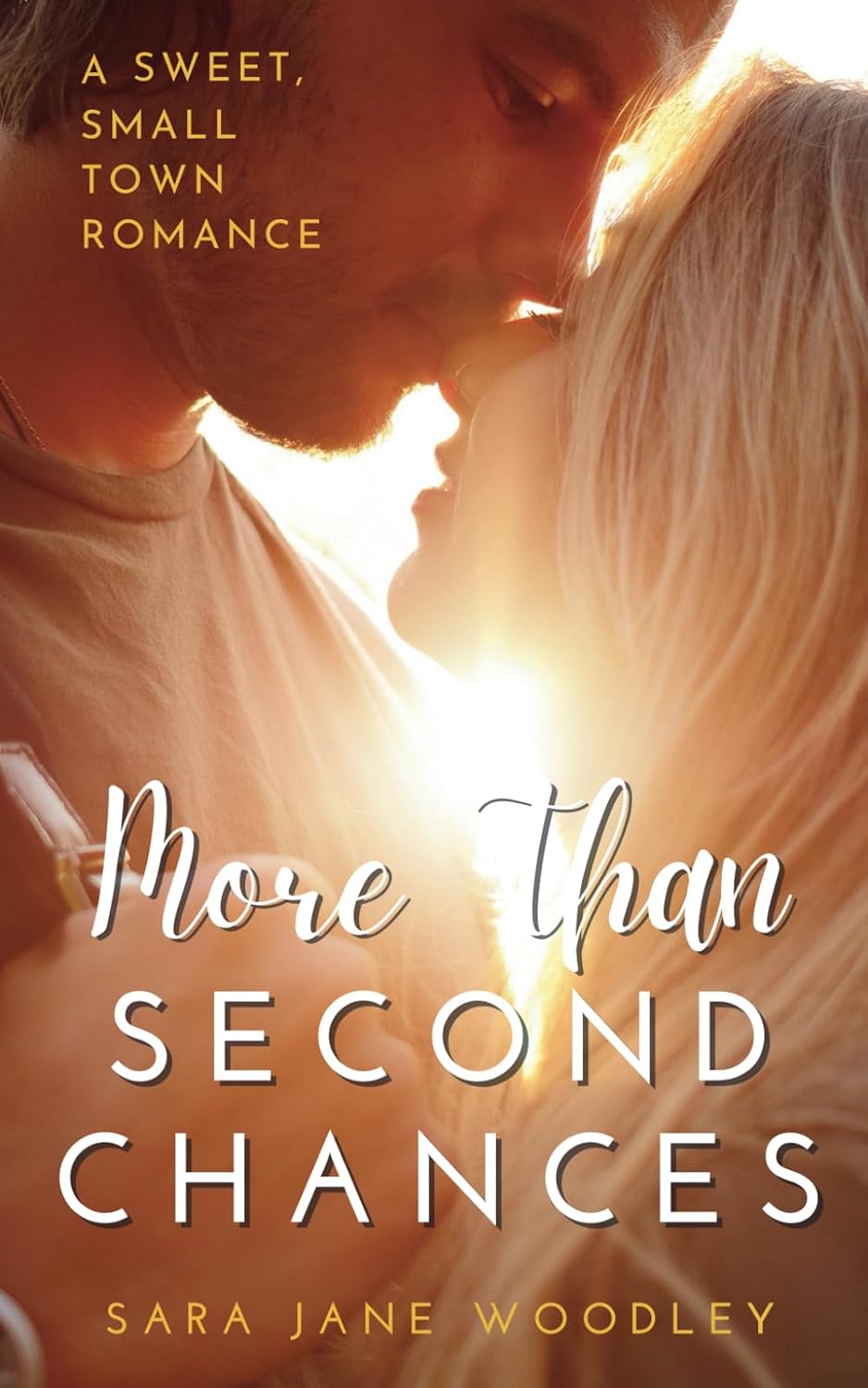 More Than Second Chances: A Sweet, Small-Town Romance (Aston Falls) by Sara Jane Woodley