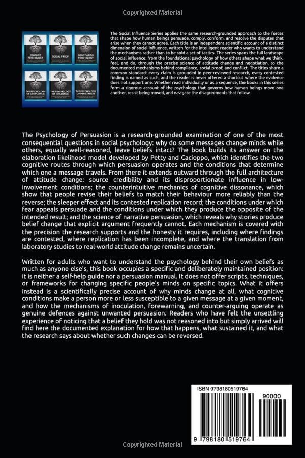 The Psychology of Persuasion: Why People Say Yes and the Hidden Forces Behind Every Decision (The Social Influence Series) by G. B. Langford