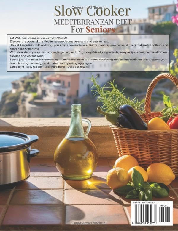 Slow Cooker Mediterranean Diet for Seniors: Easy, Low-Sodium & Anti-Inflammatory One-Pot Recipes for Effortless Mediterranean Dinners That Boost Energy, Support Heart Health, and Bring Joy After 60 by SC PP