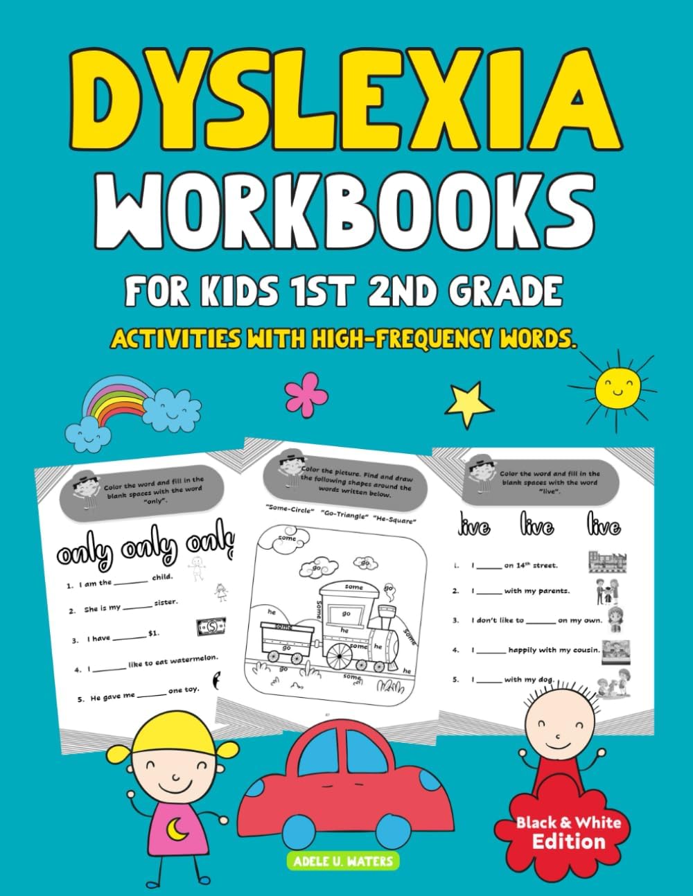 Dyslexia Workbooks for Kids 1st 2nd Grade: overcoming dyslexia. Complementary Orton Gillingham Materials. Black & White Edition.: High frequency words by Adele U. Watters