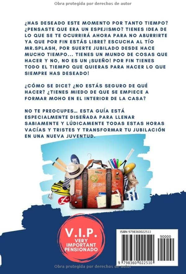 Algo para Ser Feliz en la Jubilacion: Libro Regalo Original e Irónico para Jubilados, con Ideas y Actividades Divertidas, para Encontrar Nuevos ... Adiòs Aburrimiento! (Spanish Edition) by Mr. Splash