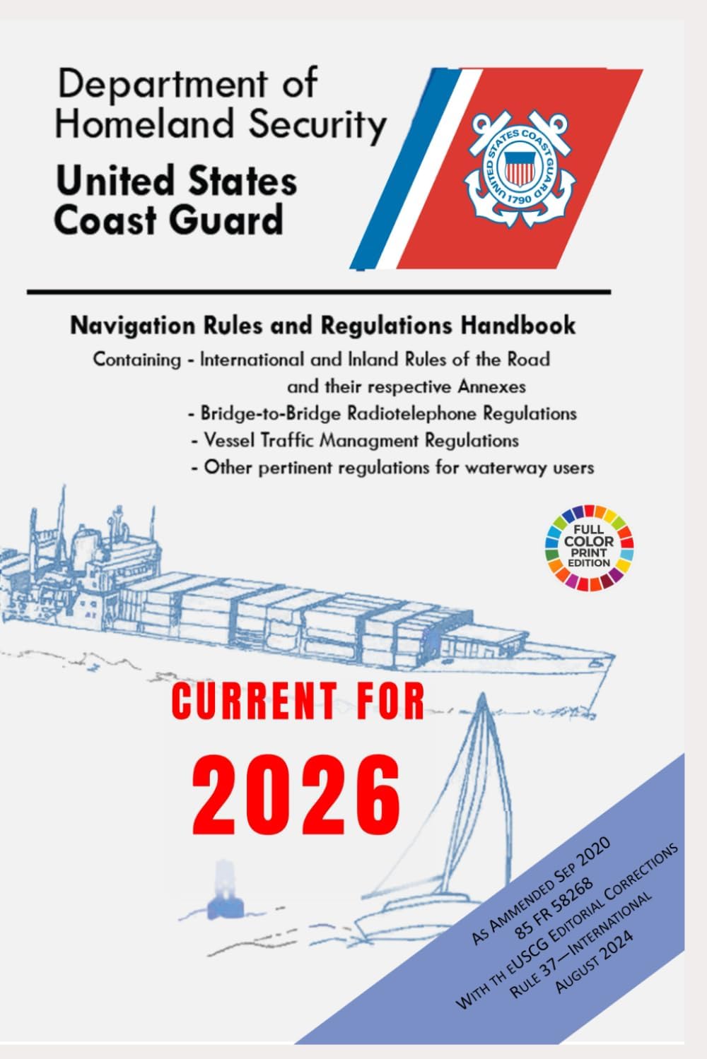 Navigation Rules And Regulations Handbook: (COLOR PRINT)- International Regulations and U.S. Inland Navigation Rules by Department of Homeland Security
