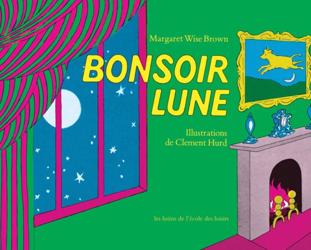 Bonsoir Lune / Goodnight Moon (French Edition) by Margaret Wise Brown