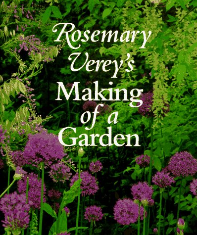 Rosemary Verey's Making of a Garden by Rosemary Verey