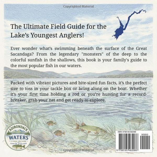 Fish of The Great Sacandaga Lake: A Complete Illustrated Field Guide (Adirondack Waters Series: Visual Field Guides for Junior Anglers) by Justin Hoffman