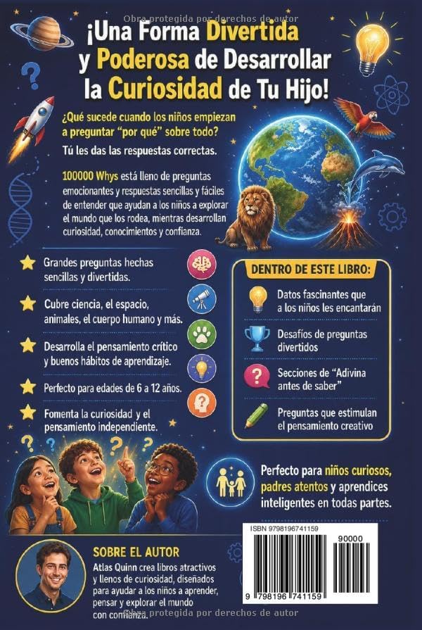 100000 Whys En Español: Grandes Preguntas Y Respuestas Sencillas Para Desarrollar Curiosidad E Inteligentes (6–12 Años) (Spanish Edition) by Atlas Quinn