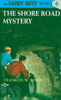 The Shore Road Mystery (Hardy Boys #6) by Franklin W. Dixon