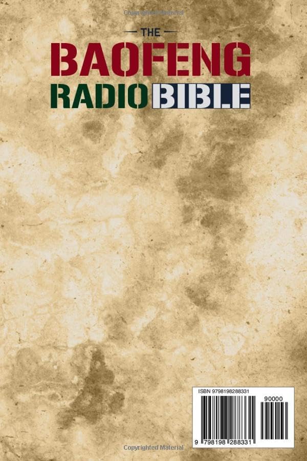 The Baofeng Radio Bible: The Ultimate Beginner's Guide to Programming, Emergency Frequencies & Survival Communication - Master Your Device with Step-by-Step Instructions & Pro Techniques by Michael Goggans
