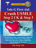Yale-G First Aid: Crush USMLE Step 2CK & Step 3 by Yale Gong MD