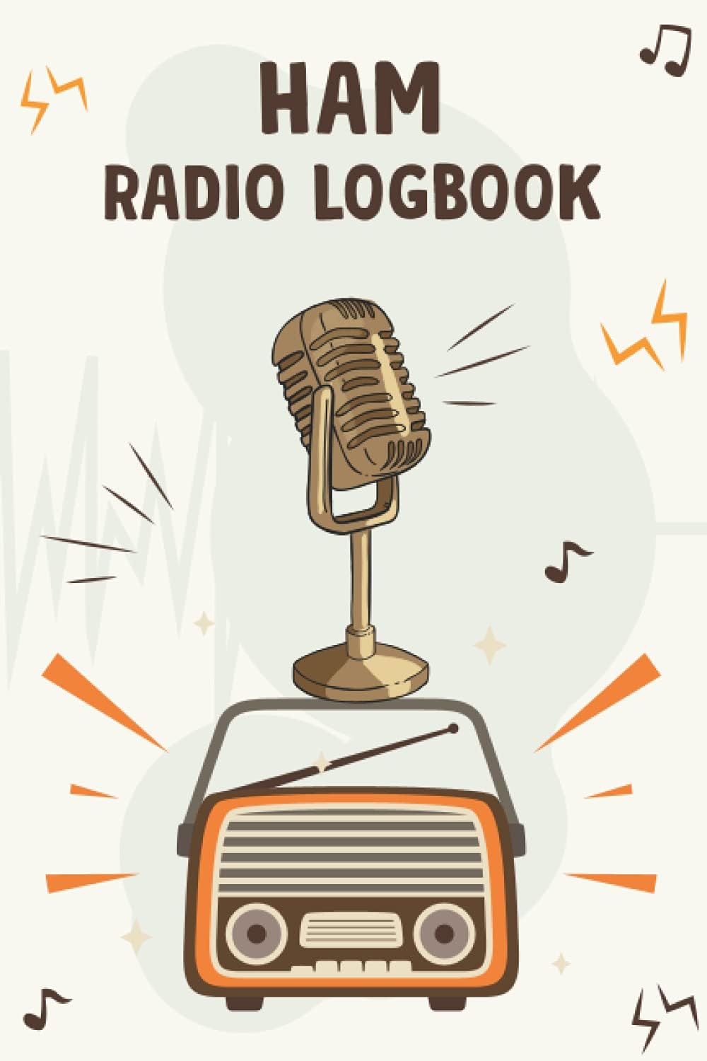 Ham Radio Log book: Ham Radio Contact Keeper - Radio Station Activity Tracker Book - Logbook for Ham Radio Operators - Handbook to keep your Notes Organized in One Place by Khorseda Press Publication