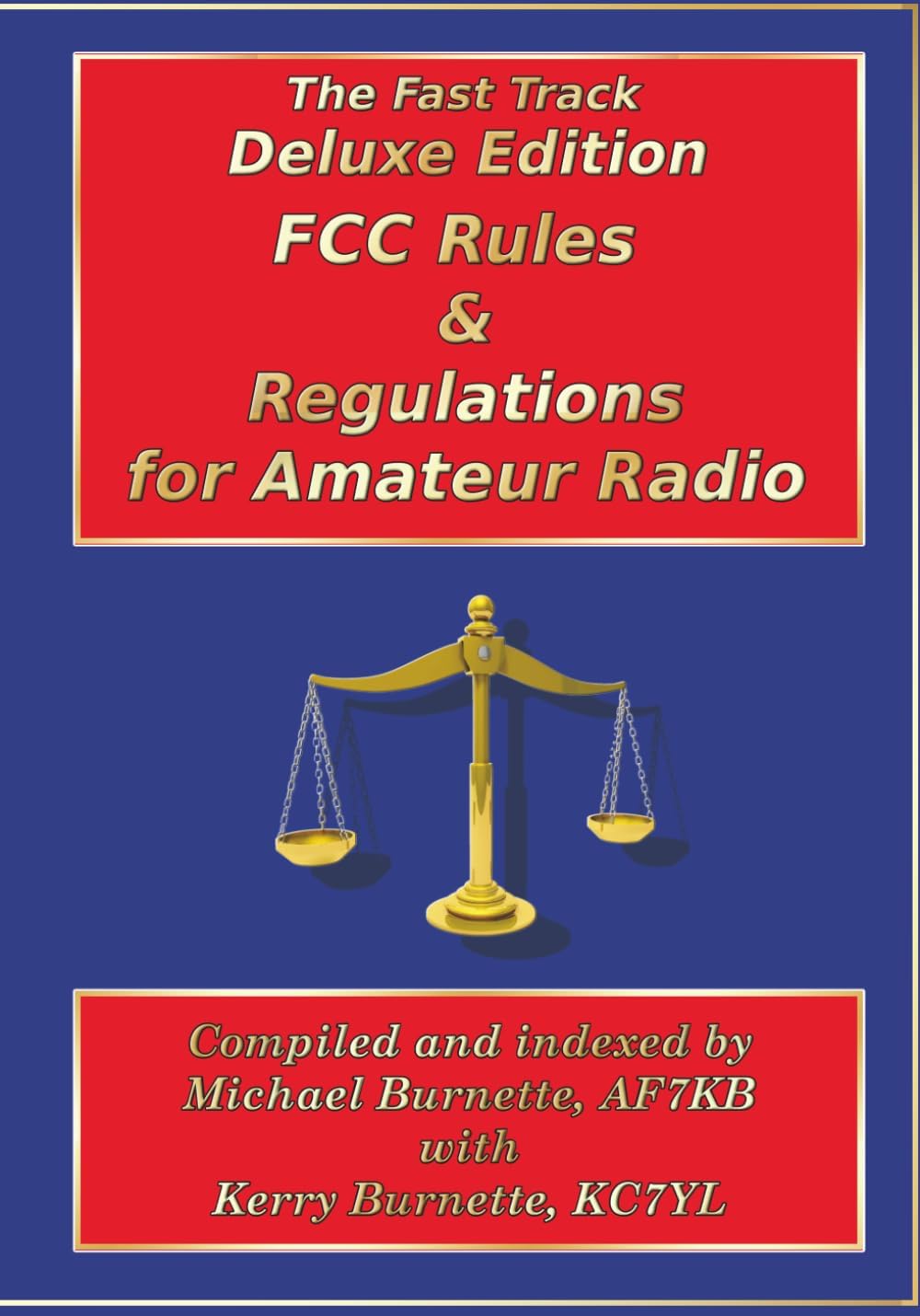 Fast Track Deluxe Edition FCC Rules & Regulations for Amateur Radio by Michael Burnette