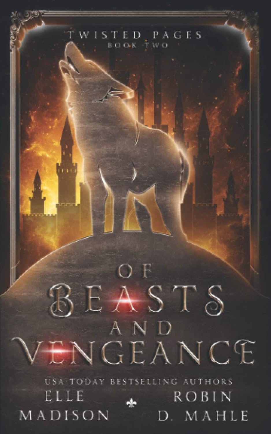 Of Beasts and Vengeance (Twisted Pages) by Elle Madison