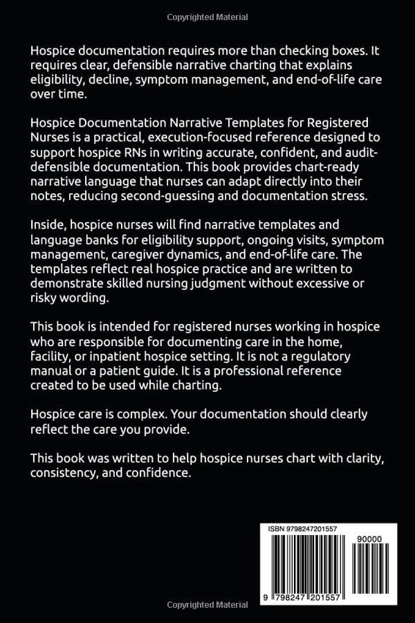 Hospice Documentation Narrative Templates for Registered Nurses: Chart-Ready Language for Eligibility, Symptom Management, and End-of-Life Care by Arielle Tamez