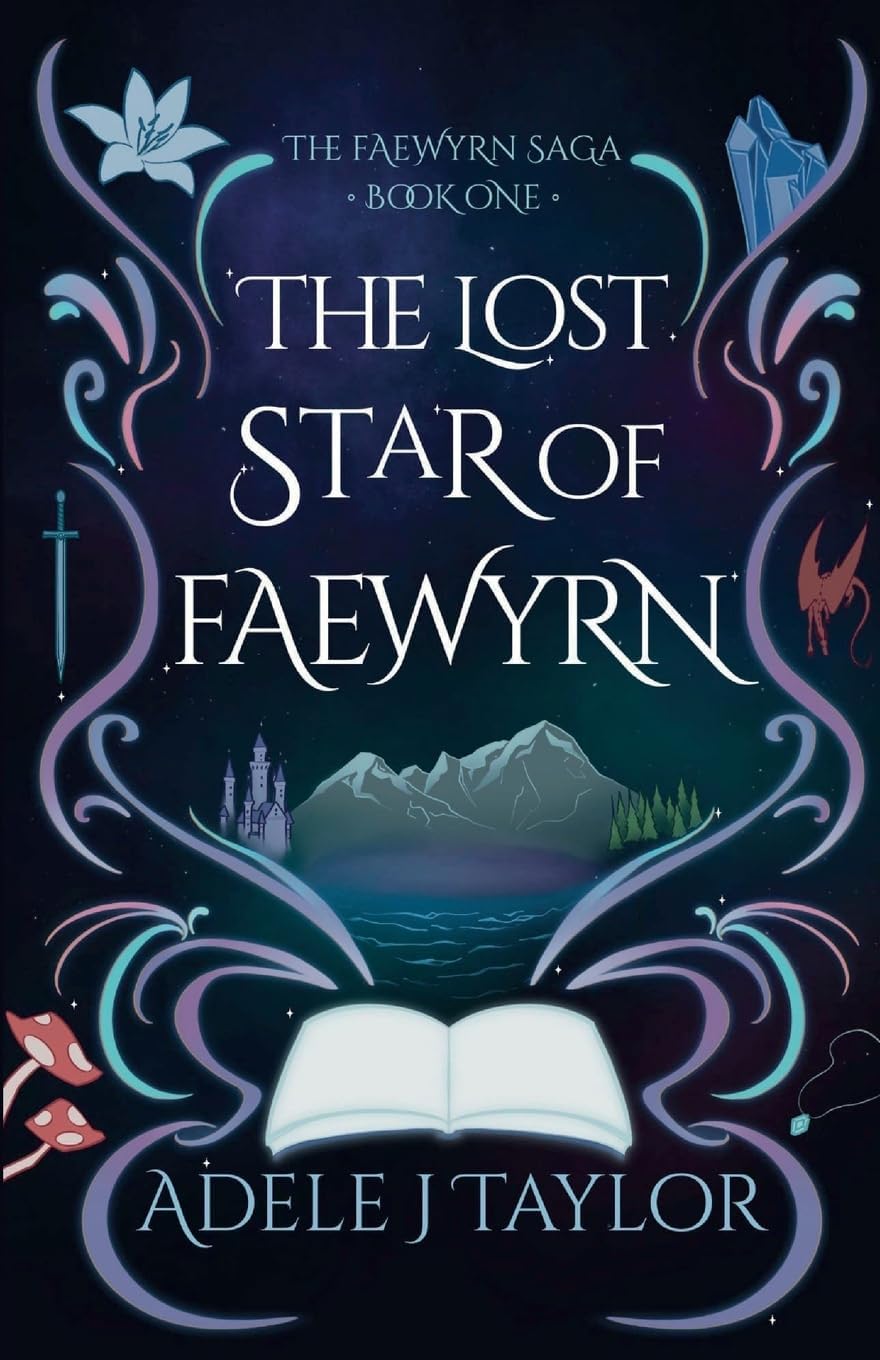 The Lost Star of Faewyrn: A Dark Romantasy of Prophecy, Starborn Magic, and Dangerous Desire and fate. (The Faewyrn Saga Book 1) by Taylor